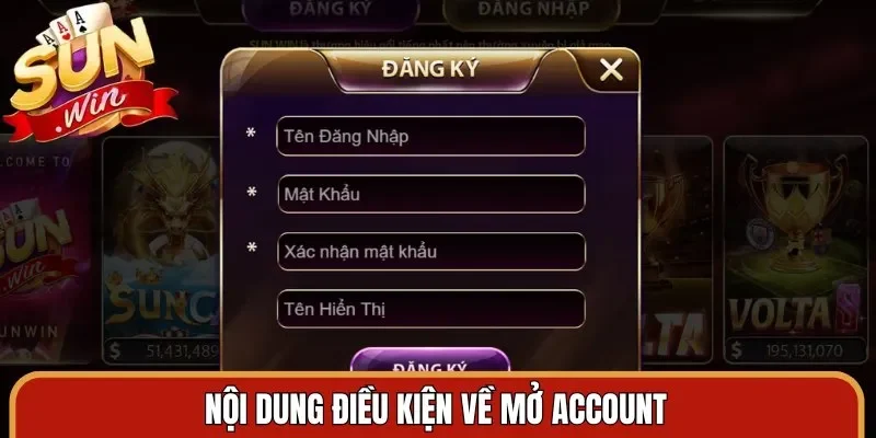 Nội dung điều kiện về mở account