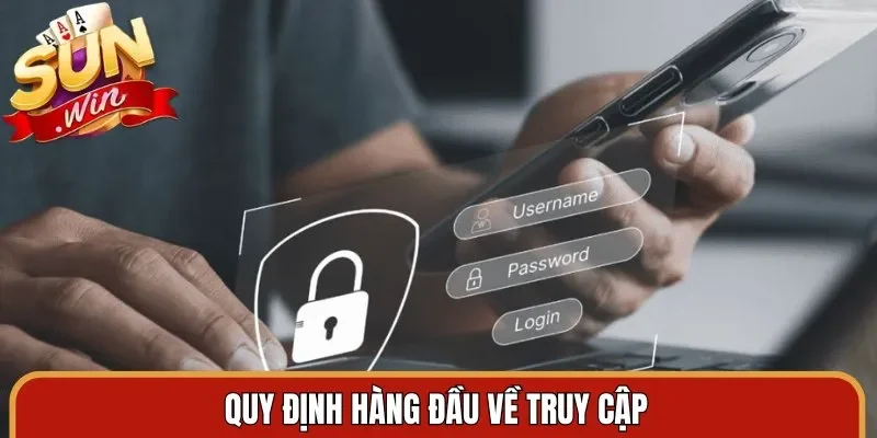 Quy định hàng đầu về truy cập