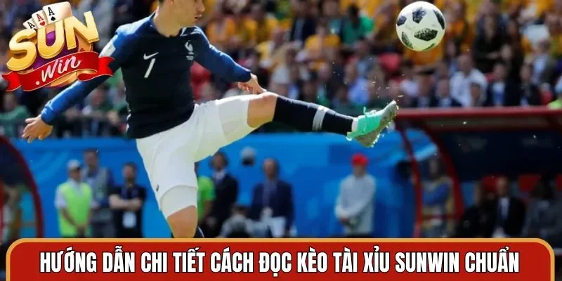 Hướng dẫn chi tiết cách đọc kèo tài xỉu Sunwin chuẩn