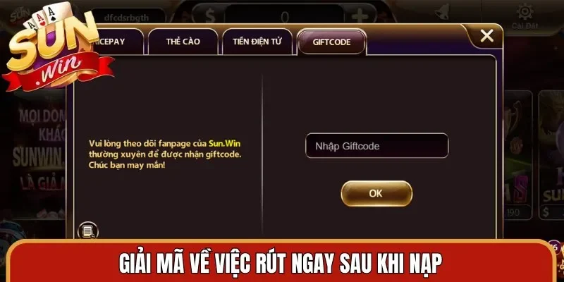 Giải mã về việc rút ngay sau khi nạp