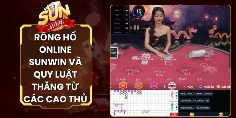 Rồng Hổ online Sunwin Và Quy Luật Thắng Từ Các Cao Thủ