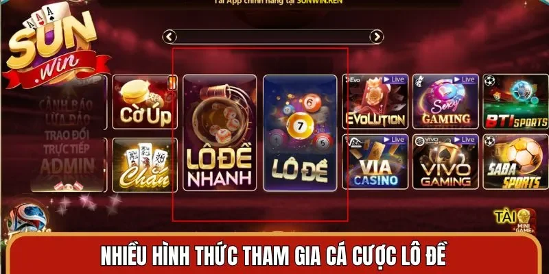 Nhiều hình thức tham gia cá cược lô đề
